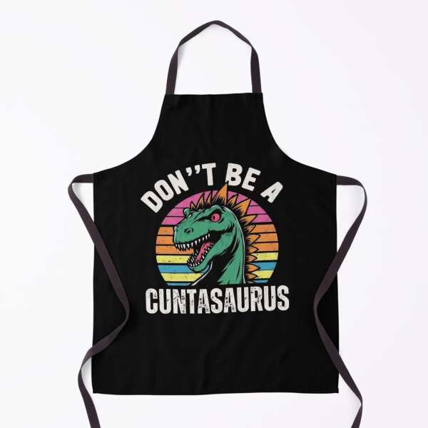 Item preview, Don't be a Cuntasaurus designed and sold by Fictio ⭐​⭐​⭐​⭐​⭐​.