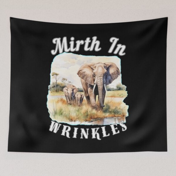 Item preview, Mirth In Wrinkles designed and sold by ElephantVibes.