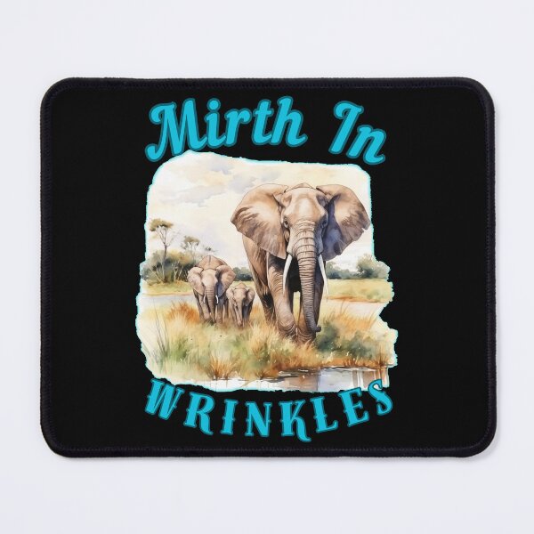 Item preview, Mirth In Wrinkles. funny elephant designed and sold by ElephantVibes.