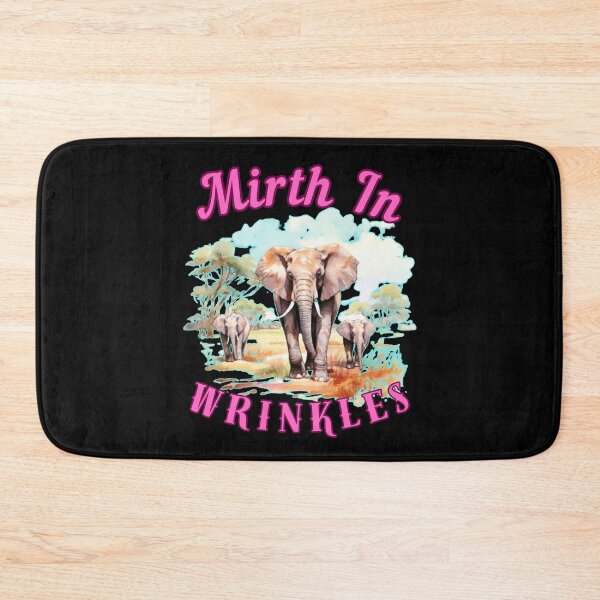 Item preview, Mirth In Wrinkles. elephant saying designed and sold by ElephantVibes.
