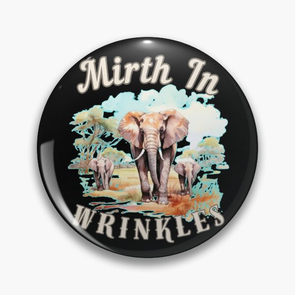 Item preview, Mirth In Wrinkles. elephant quote designed and sold by ElephantVibes.