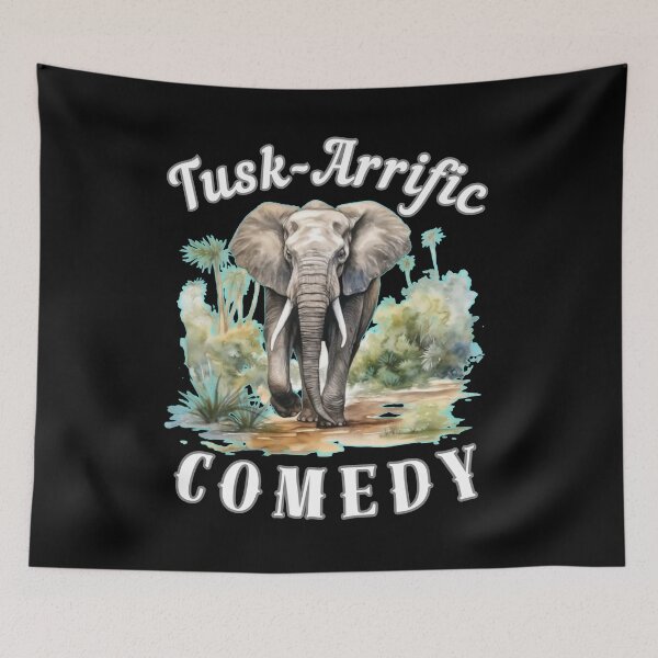 Item preview, Tusk-Arrific Comedy designed and sold by ElephantVibes.