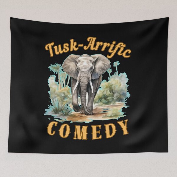 Item preview, Tusk-Arrific Comedy. elephant lover designed and sold by ElephantVibes.