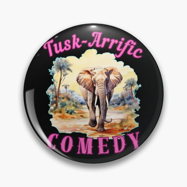Item preview, Tusk-Arrific Comedy. elephant saying designed and sold by ElephantVibes.