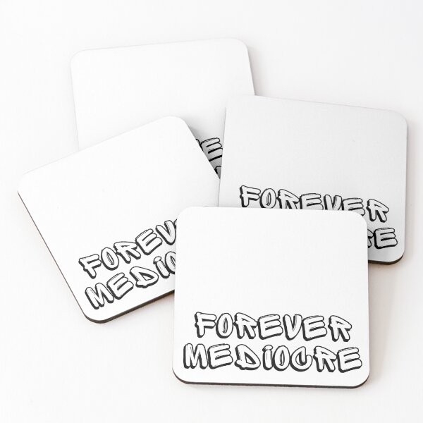 Item preview, forever mediocre designed and sold by Gerardo Segismundo.