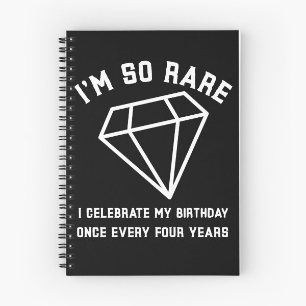 Item preview, Cute leap birthday design - I'm so rare I celebrate my birthday once every four years  designed and sold by NeaftyFinds.