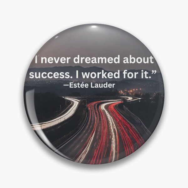 Item preview, I never dreamed about success. I worked for it.  designed and sold by UrsaOasis.