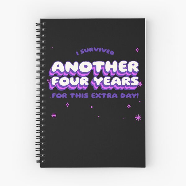 Item preview, Cute leap year design - I Survived Another Four Years For This Extra Day!  designed and sold by NeaftyFinds.