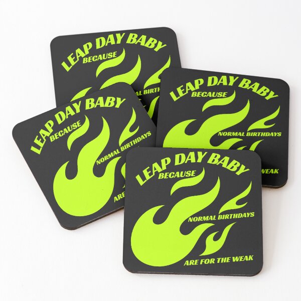 Item preview, Cute Leap Day Baby design - Because Normal Birthdays are for the Weak designed and sold by NeaftyFinds.