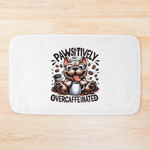 Item preview,  Pawsitively Overcaffeinated: Energetic Bulldog  designed and sold by creativechaster.