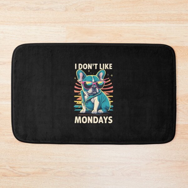 Item preview, I Don't Like Mondays designed and sold by MillenniumDrip.