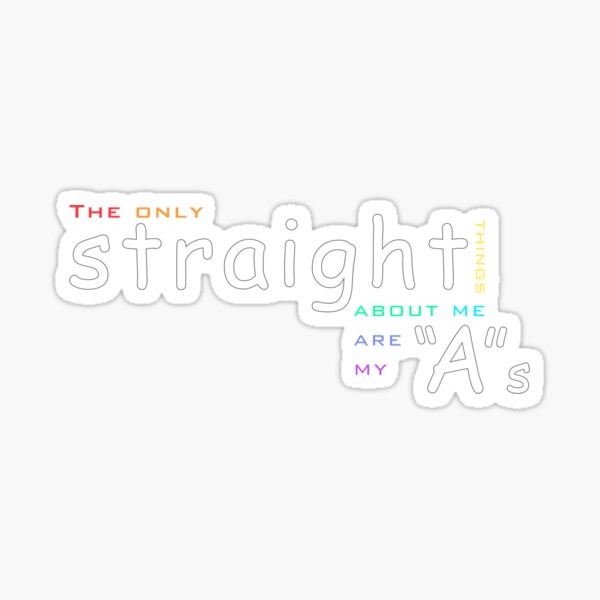 "Straight "A"s" Sticker for Sale by thelowlysatsuma Redbubble