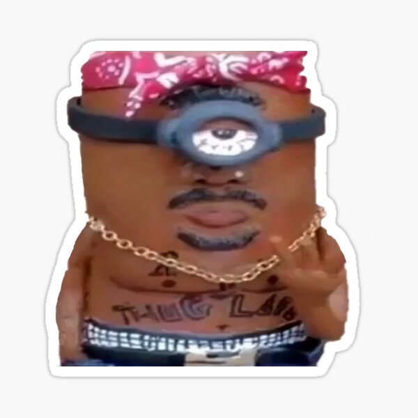 Tupac Meme Minion Thug Life Stickers.