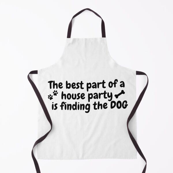 Item preview, The Best Part Of A House Party Is Finding The Dog | Dog | Dog Lover designed and sold by ShopCoolStop.