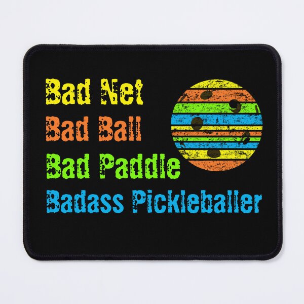 Item preview, Pickleballer Excuses - Bad Net, Bad Ball, Bad Paddle designed and sold by GreenCarbon2112.