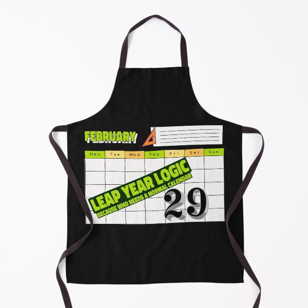 Item preview, Cute leap year logic design - Because who needs a normal calendar - 29 designed and sold by NeaftyFinds.