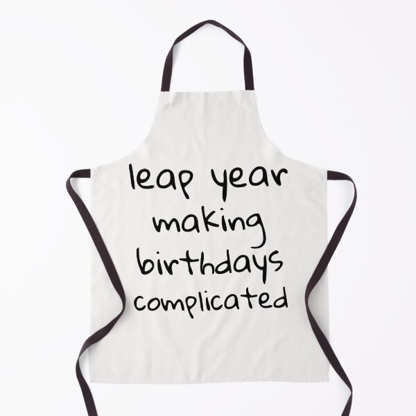 Item preview, Funny leap year design - Making Birthdays Complicated designed and sold by NeaftyFinds.