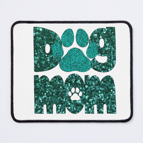 Item preview, Dog Mom Teal Glitter designed and sold by HeidiMyersArt.