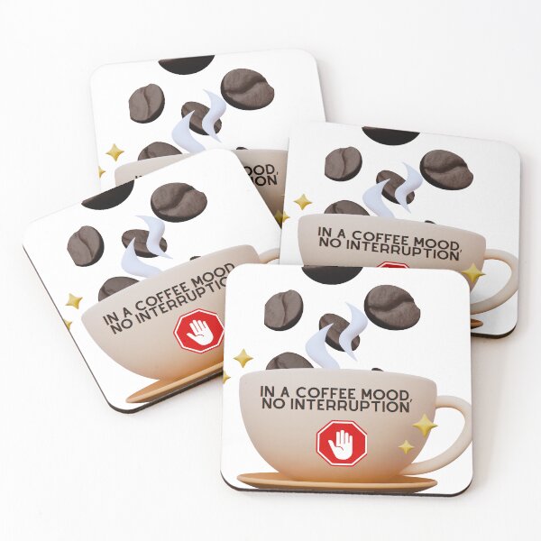 Item preview, "In A Coffee Mood, No Interruption  designed and sold by bbeitia23.