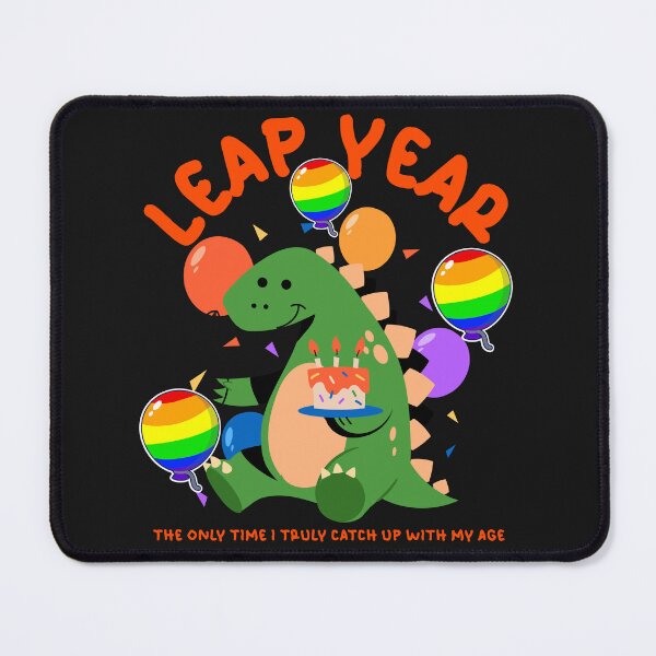 Item preview, Cute Leap Year design - The only time I truly catch up with my age designed and sold by NeaftyFinds.