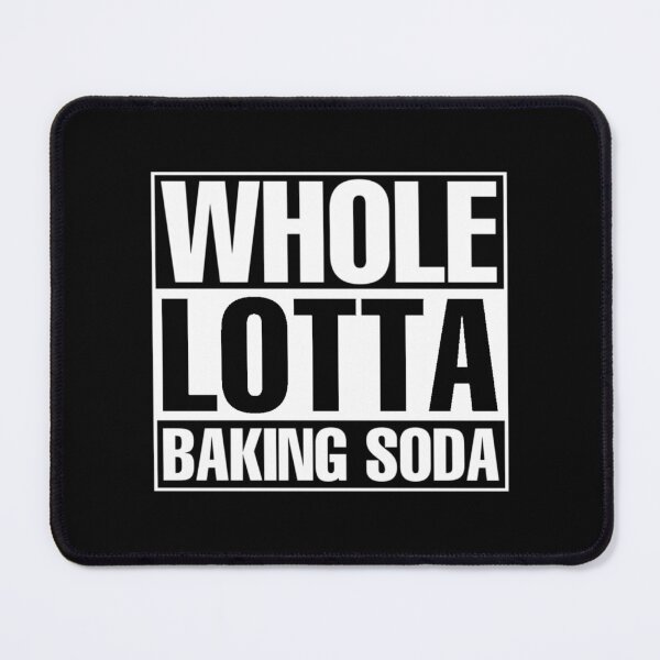 Item preview, Whole Lotta Baking Soda designed and sold by DIRTYDUNNZ.