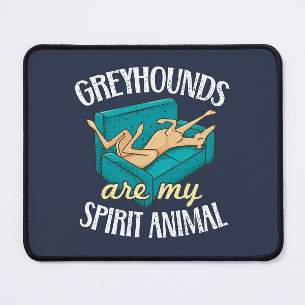 Item preview, Greyhounds Are My Spirit Animal - Funny Tan Greyhound Owner designed and sold by propellerhead.
