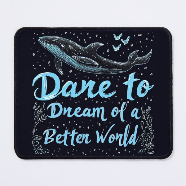 Item preview, Dare to Dream of a Better World designed and sold by alavays.