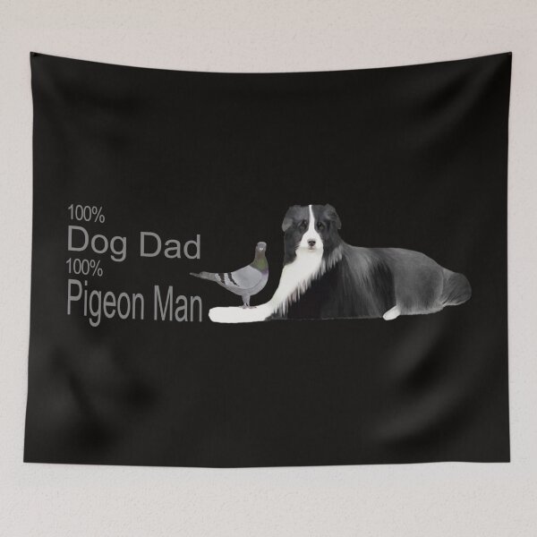 Item preview, 100 percent Dog Dad and Pigeon Man designed and sold by KC Morcom.