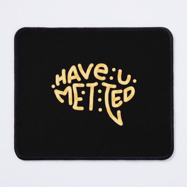 Item preview, Have you met Ted? - How I Met Your Mother designed and sold by niamhconte.