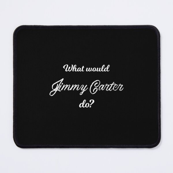 Item preview, What would Jimmy Carter do designed and sold by diorsschooley.
