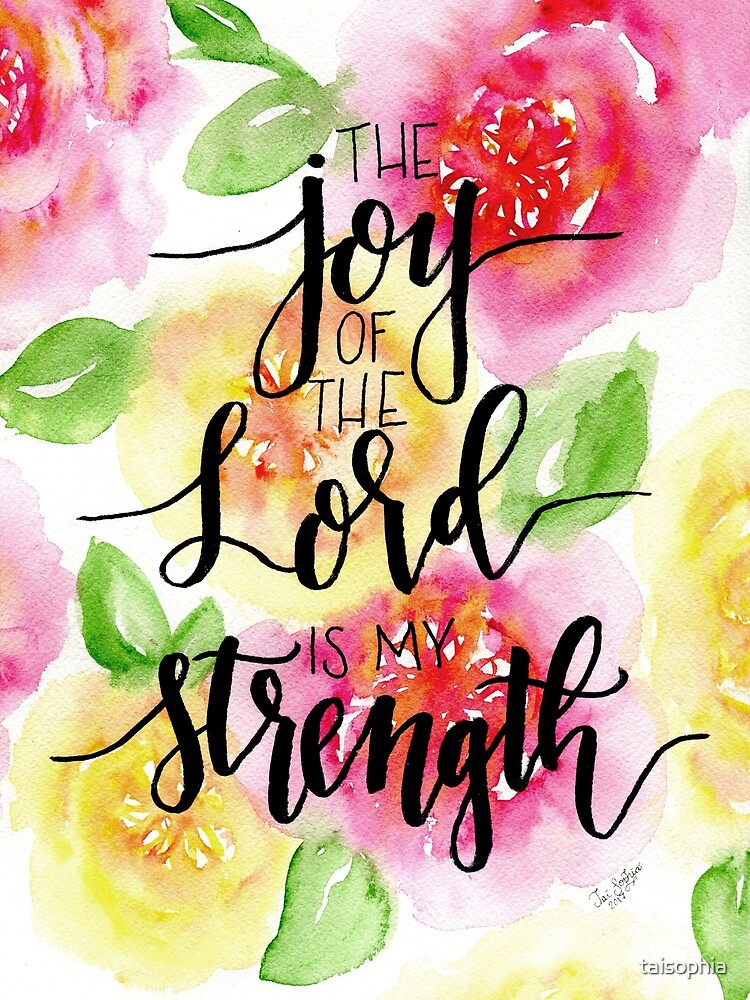 "The Joy of the Lord is my Strength Watercolor Hand Lettered