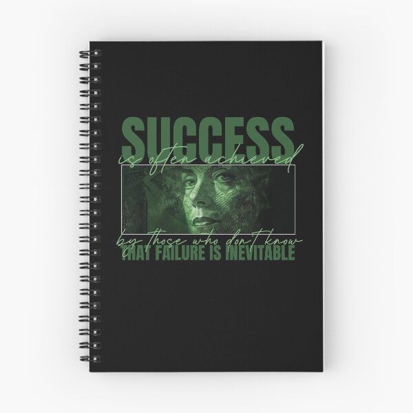 Item preview, Success is often achieved by those who don't know that failure is inevitable designed and sold by YellowButBlack.