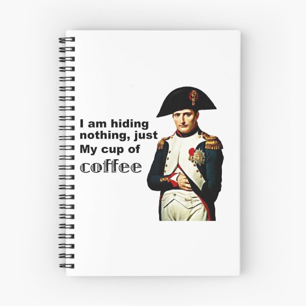 Item preview, Napolean stating he is hiding his coffee designed and sold by Web Natural Designs.