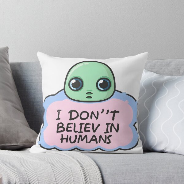 Item preview, I don't believe in humans designed and sold by PrintPaloza.