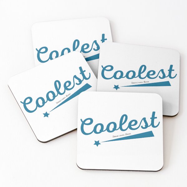 Item preview, Coolest,since i was born designed and sold by Newrealis.
