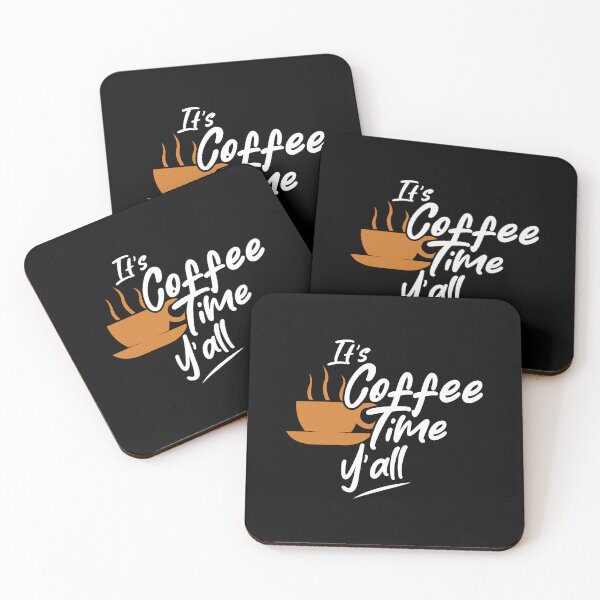 Item preview, It's Coffee Time Y'all designed and sold by MrElgo.