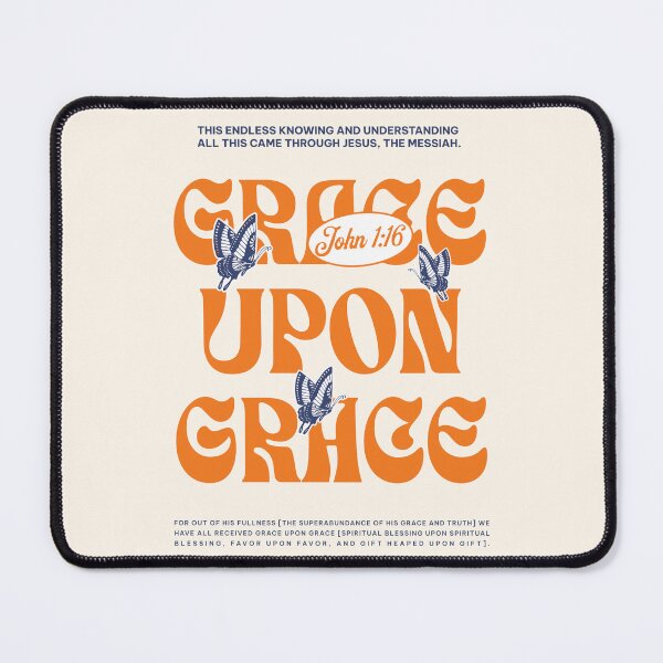 Item preview, Grace upon Grace, Trendy Christian, John 1:16, Bible verse, Scripture, Butterfly designed and sold by WeBearFruit.