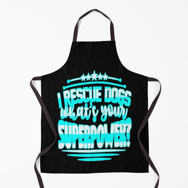 Item preview, I rescue dogs what's your superpower designed and sold by creativerooney.