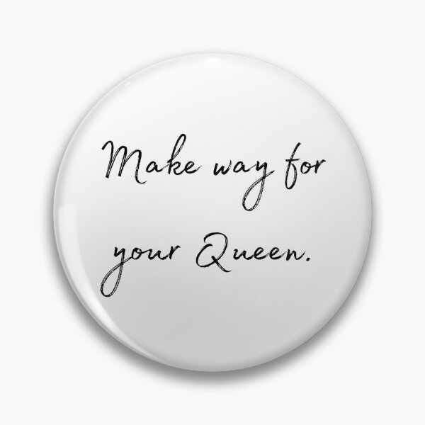 Item preview, DOTA 2 quote | Queen of Pain | Make way for your Queen. | queenoflaura designed and sold by queenoflaura.