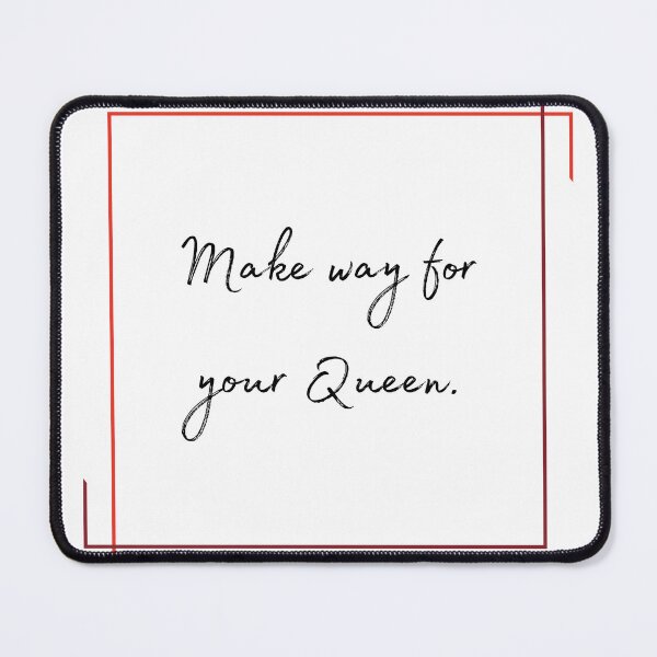 Item preview, DOTA 2 quote | Queen of Pain | Make way for your Queen. | queenoflaura designed and sold by queenoflaura.
