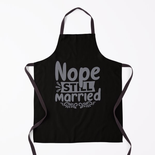 Item preview, Nope still married designed and sold by goingoncetwice.