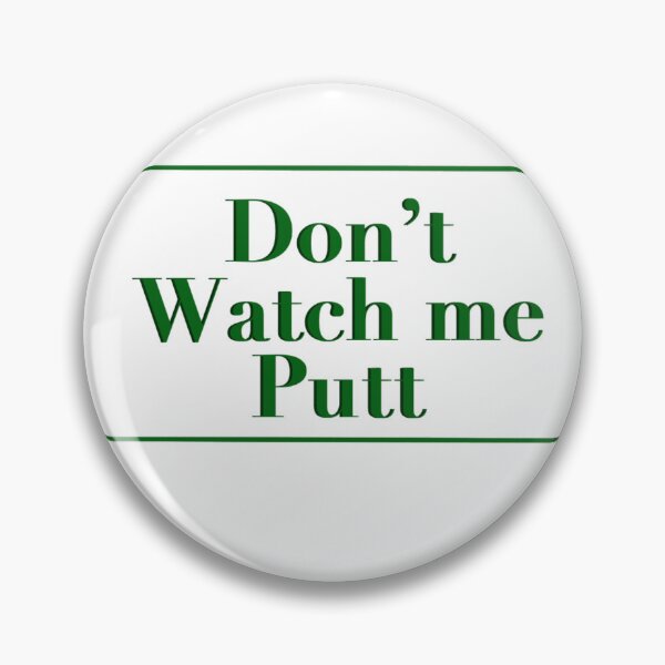 Item preview, Don’t watch me putt  designed and sold by SMilky_creates.