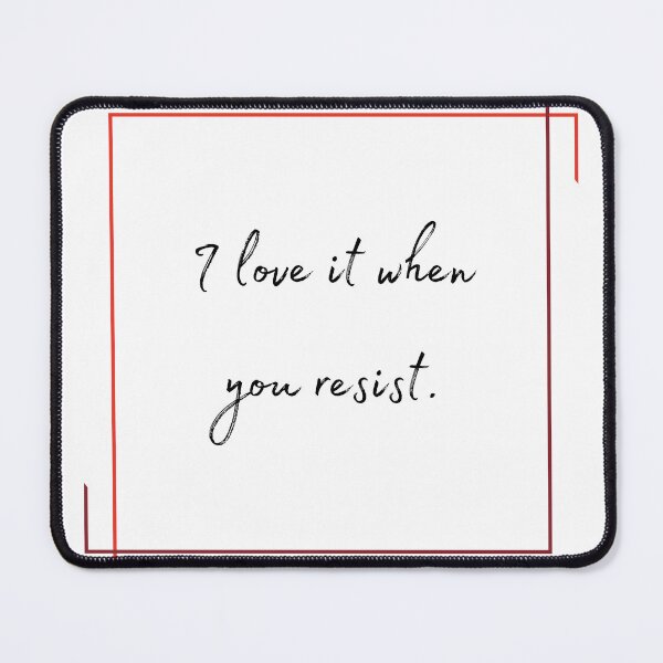 Item preview, DOTA 2 quote | Queen of Pain | I love it when you resist. | queenoflaura designed and sold by queenoflaura.