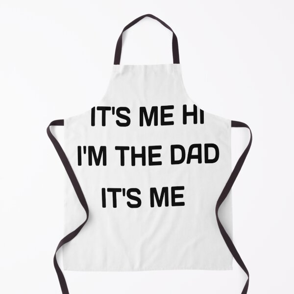 Item preview, IT'S ME HI I'M THE DAD IT'S ME designed and sold by MKshoper.