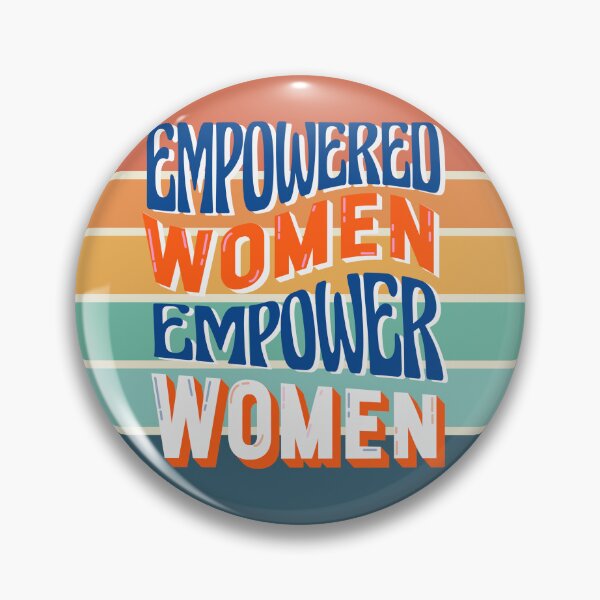 Item preview, Empowered Women Empower Women designed and sold by Radnordesigns.