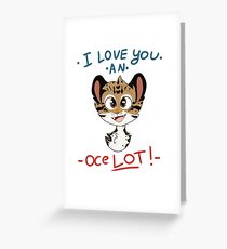 Ich liebe dich ein OceLOT! Grußkarte