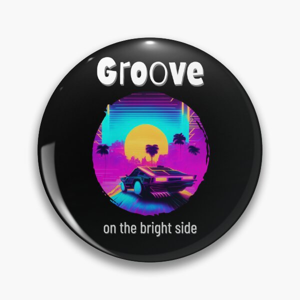 Item preview, Groove on the bright side. Saying in English - makes sense designed and sold by Pflugart.