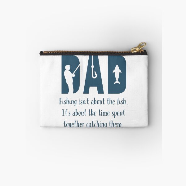 Item preview, Dad fishing isn't about the fish. it's about the time spent together catching them. designed and sold by Alyn8.