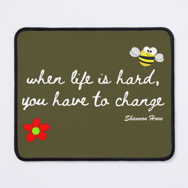 Item preview, When Live Is Hard, You Have To Change designed and sold by ShirtYourRide.