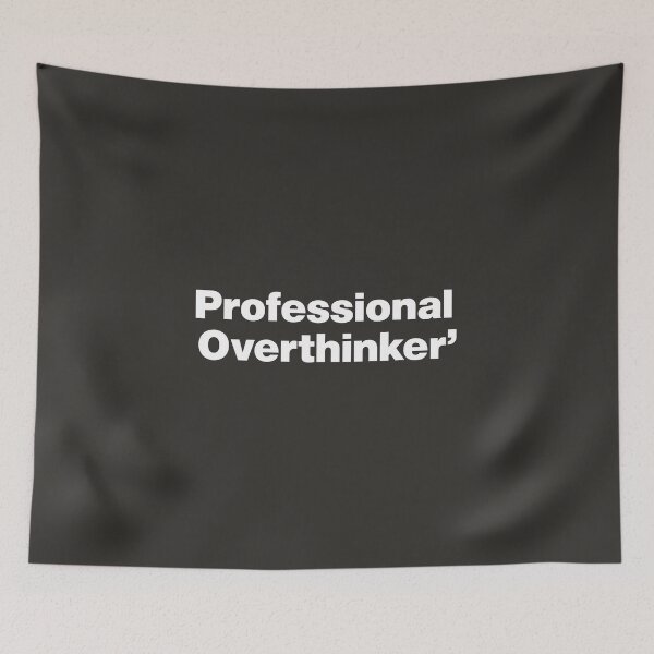 Item preview, Professional Overthinker - World of What ifs designed and sold by nancycrazy.